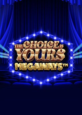 The Choice is Yours Megaways